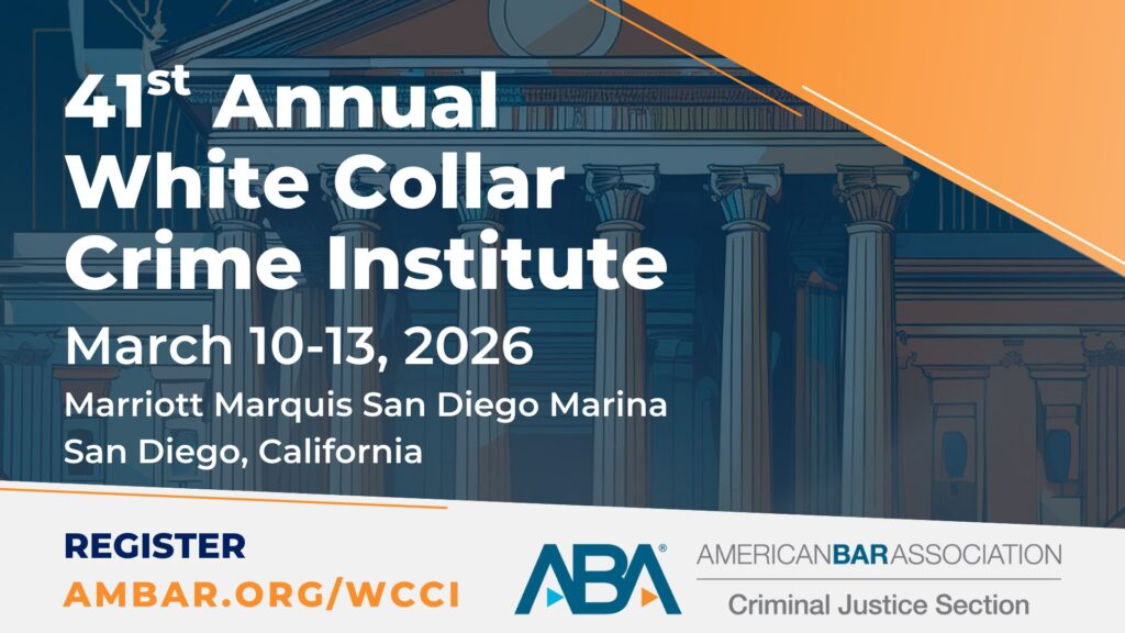 Compliance Effectiveness: Government, In-House, and Outside Counsel Perspectives in an Evolving Enforcement Environment